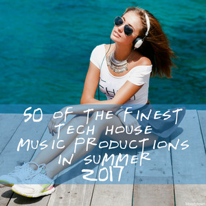 50 of the Finest Tech House Music