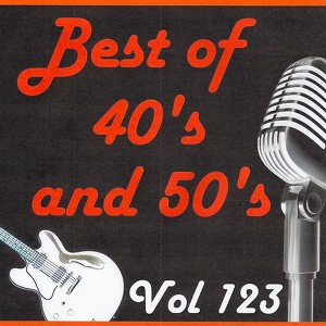 Best Of 40's And 50's, Vol. 123
