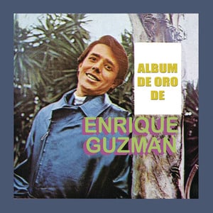 Álbum De Oro De Enrique Guzmán