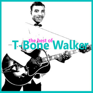 The Best Of T-Bone Walker