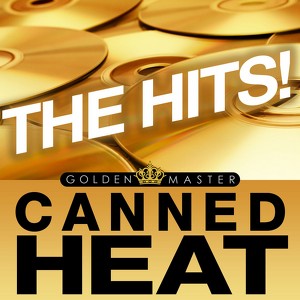 Canned Heat, The Hits!