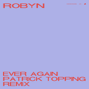 Ever Again (Patrick Topping Remix