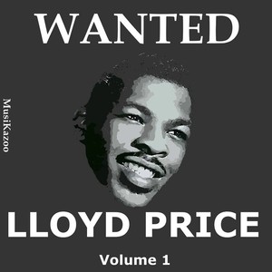 Wanted Lloyd Price