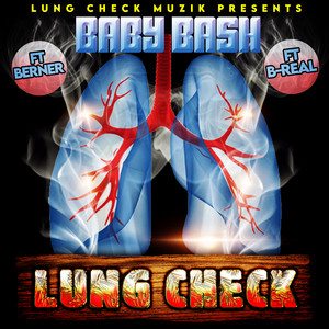Lung Check (feat. Berner & B-Real