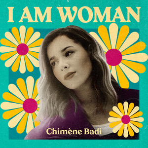 I AM WOMAN - Chimène Badi
