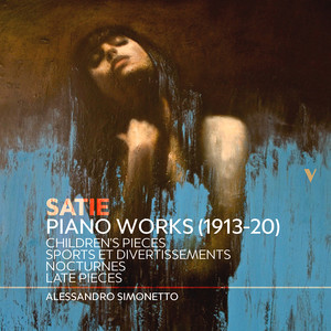 Satie: Piano Works (1913-20), Vol