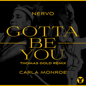 Gotta Be You (Thomas Gold Remix)