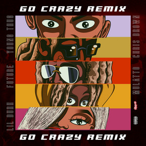 Go Crazy (Remix) (feat. Future, L