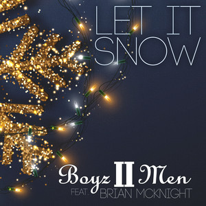 Let It Snow (feat, Brian McKnight