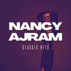 Nancy Ajram Classic Hits