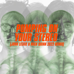Pumping On Your Stereo (John Leck