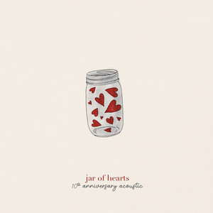 jar of hearts (10th anniversary a