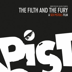 The Filth & The Fury (Original Mo