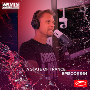 ASOT 964 - A State Of Trance Epis