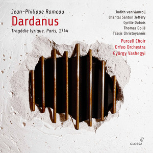 Rameau: Dardanus, RCT 35 (Revised