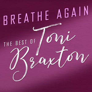 Breathe Again: The Best of Toni B