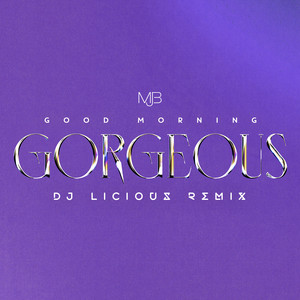 Good Morning Gorgeous (DJ Licious