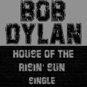 House of the Risin' Sun