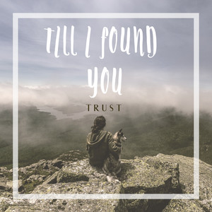 Till I Found You