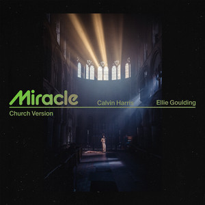 Miracle (with Ellie Goulding) [Ch