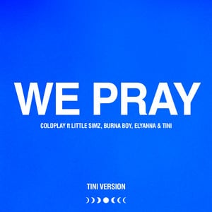 WE PRAY - TINI Version