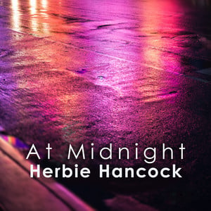 At Midnight: Herbie Hancock