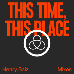 This Time, This Place (Henry Saiz