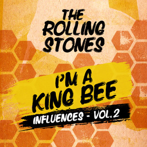 I'm A King Bee (Influences - Vol.