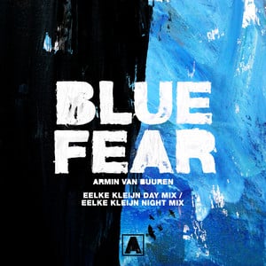 Blue Fear (Eelke Kleijn Day Mix /