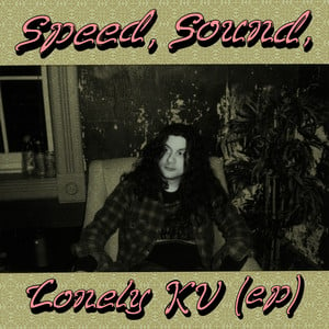 Speed, Sound, Lonely KV (ep)