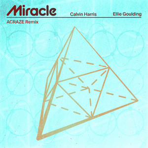 Miracle (with Ellie Goulding) [AC