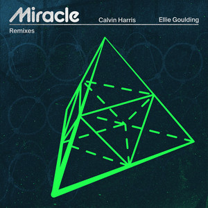 Miracle (with Ellie Goulding) [Re