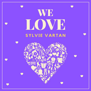 We Love Sylvie Vartan