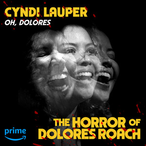 Oh, Dolores (From "The Horror of 
