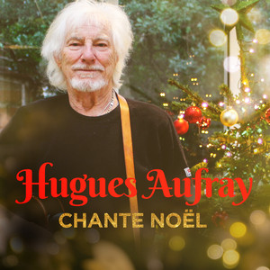 Hugues Aufray chante Noël