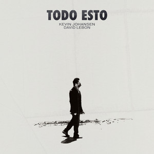 Todo Esto (feat. David Lebón)