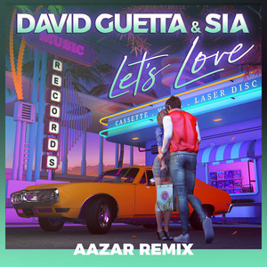 Let's Love (feat. Sia) [Aazar Rem