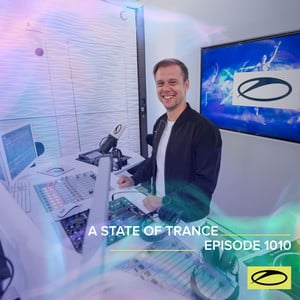 ASOT 1010 - A State Of Trance Epi