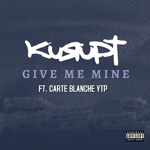 Give Me Mine (feat. Carte Blanche