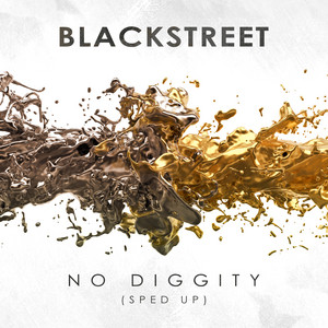 No Diggity (Re-Recorded - Sped Up