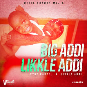 Big Addi Likkle Addi