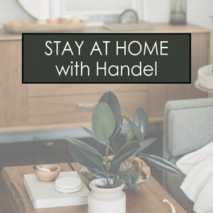 Stay at Home with Handel