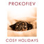 Prokofiev - Cosy Holidays