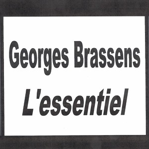 Georges Brassens - L'essentiel