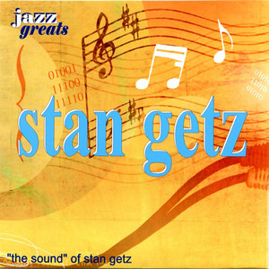 Stan Getz: the Sound Of Stan Ge