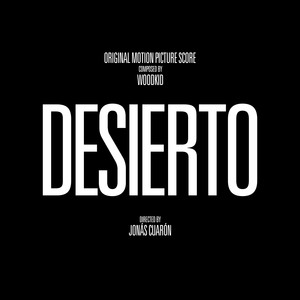 Desierto (Original Motion Picture