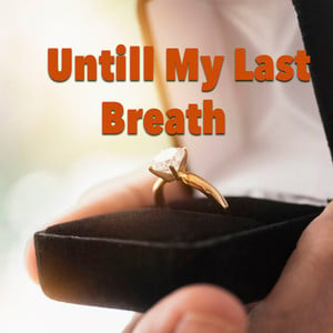 Until My Last Breath