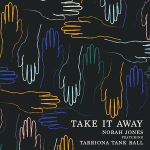Take It Away (feat. Tarriona Tank