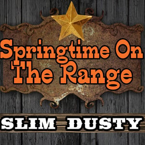 Springtime On The Range