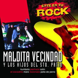 Este Es Tu Rock - Maldita Vecinda